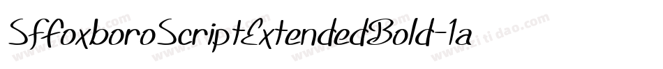 SfFoxboroScriptExtendedBold-1aWL字体转换 SfFoxboroScriptExtendedBold-1aWL字体转换