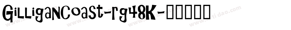 GilliganCoast-rg48K字体转换