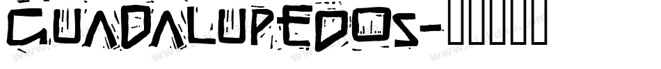 GuadalupeDos字体转换