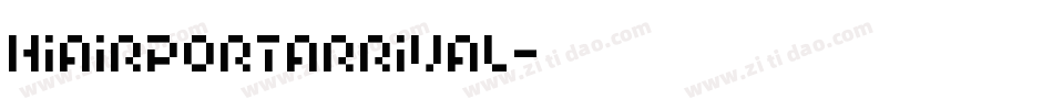 HIAIRPORTARRIVAL字体转换