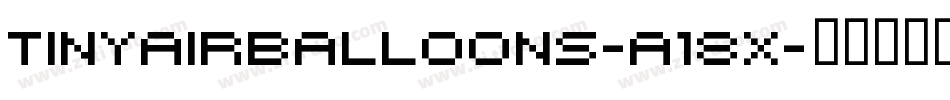 Tinyairballoons-A18x字体转换