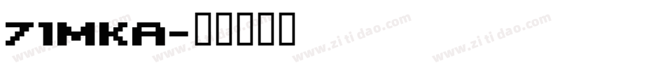 71MKA字体转换