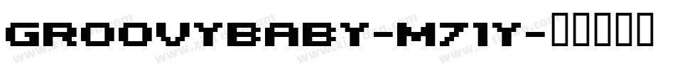 GroovyBaby-M71Y字体转换