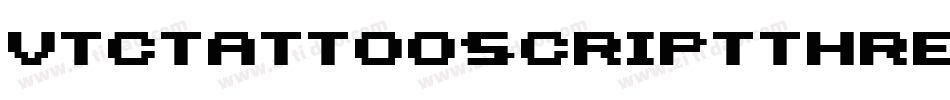 Vtctattooscriptthree-R71E字体转换
