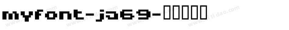MyFont-jA69字体转换