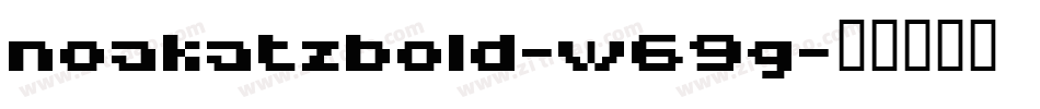 NoakatzBold-W69G字体转换