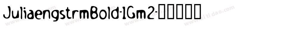 JuliaengstrmBold-1Gm2字体转换