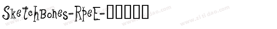 Sketchbones-RpeE字体转换
