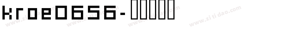 kroe0656字体转换