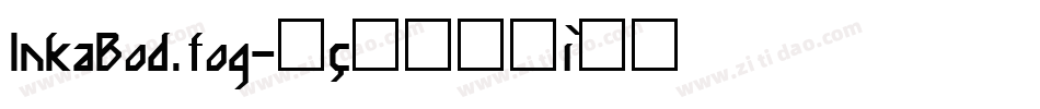 InkaBod.fog字体转换