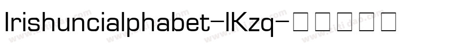 Irishuncialphabet-lKzq字体转换