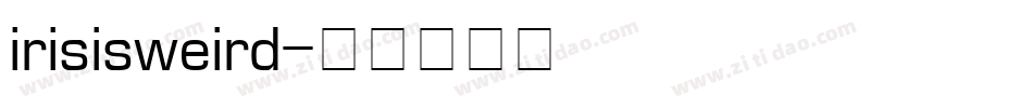 irisisweird字体转换