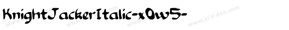 KnightJackerItalic-x0w5字体转换