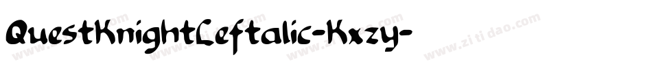 QuestKnightLeftalic-Kxzy字体转换