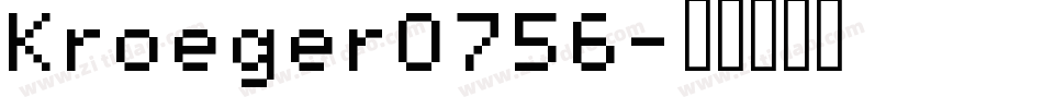 Kroeger0756字体转换