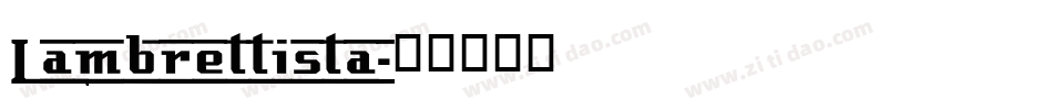 Lambrettista字体转换