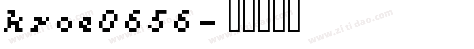 kroe0656字体转换