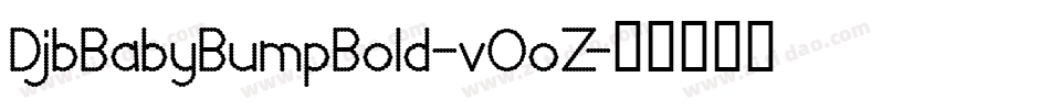DjbBabyBumpBold-vOoZ字体转换