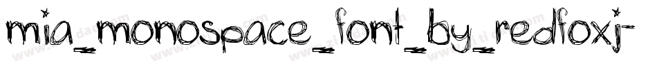 mia_monospace_font_by_redfoxj-d9ck2yo字体转换