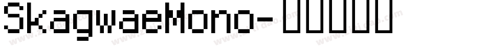 SkagwaeMono字体转换