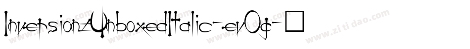 InversionzUnboxedItalic-evOg字体转换 InversionzUnboxedItalic-evOg字体转换