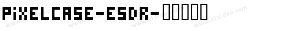 PixelCase-E5dr字体转换