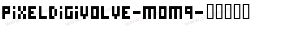 PixelDigivolve-mOm9字体转换