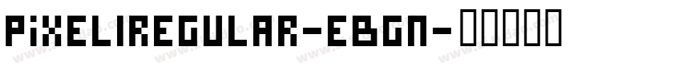 PixelIRegular-EBgn字体转换