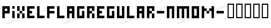 PixelflagRegular-nmoM字体转换