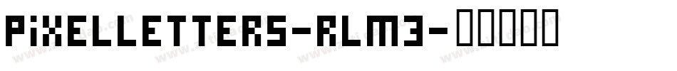 Pixelletters-RLm3字体转换