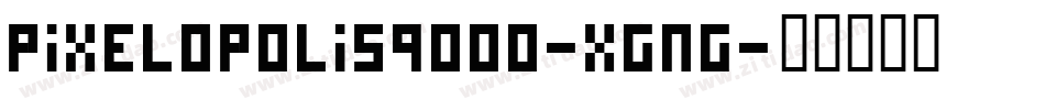 Pixelopolis9000-Xgng字体转换