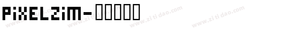 Pixelzim字体转换