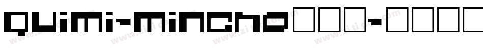 QuiMi-mincho转换器字体转换