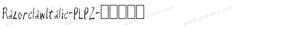 RazorclawItalic-PLPZ字体转换