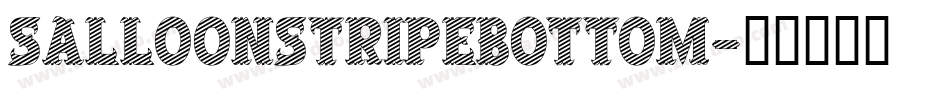 SalloonStripeBottom字体转换
