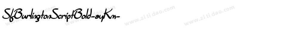 SfBurlingtonScriptBold-ayKm字体转换 SfBurlingtonScriptBold-ayKm字体转换