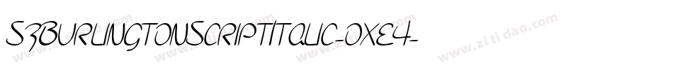 SfBurlingtonScriptItalic-oxe4字体转换 SfBurlingtonScriptItalic-oxe4字体转换
