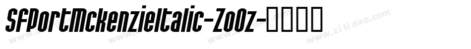 SfPortMckenzieItalic-ZoOz字体转换