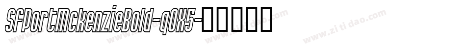 SfPortMckenzieBold-q0X5字体转换 SfPortMckenzieBold-q0X5字体转换