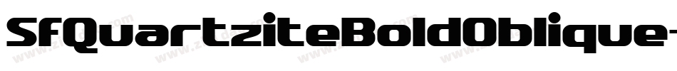 SfQuartziteBoldOblique-12XB字体转换 SfQuartziteBoldOblique-12XB字体转换