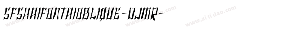 SfShaiFontaiOblique-DJMR字体转换 SfShaiFontaiOblique-DJMR字体转换