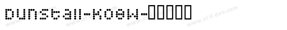 Dunstall-K08W字体转换