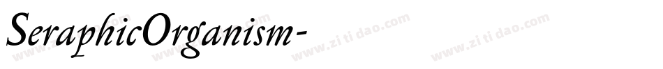 SeraphicOrganism字体转换