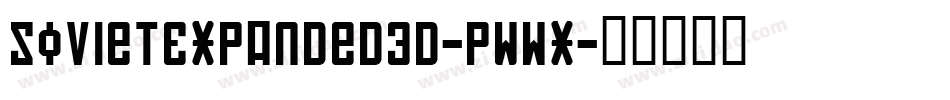 SovietExpanded3D-PWwx字体转换