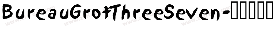 BureauGrotThreeSeven字体转换