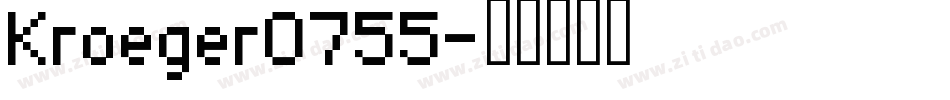 Kroeger0755字体转换