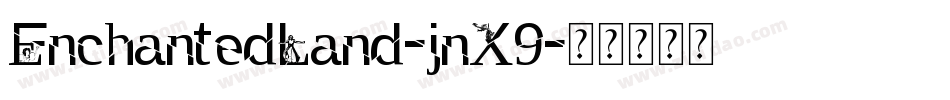 EnchantedLand-jnX9字体转换