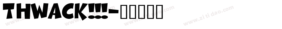 THWACK!!!字体转换
