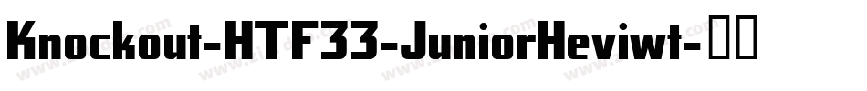 Knockout-HTF33-JuniorHeviwt字体转换