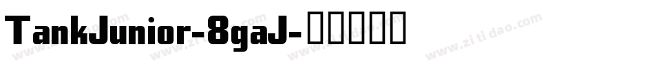 TankJunior-8gaJ字体转换